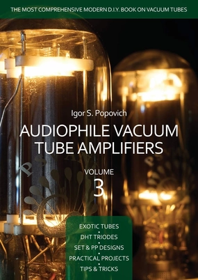 Audiophile Vacuum Tube Amplifiers Volume 3 Paperback  February 26, 2016 tube amplifier,valve amp,audiophile tube stereo,