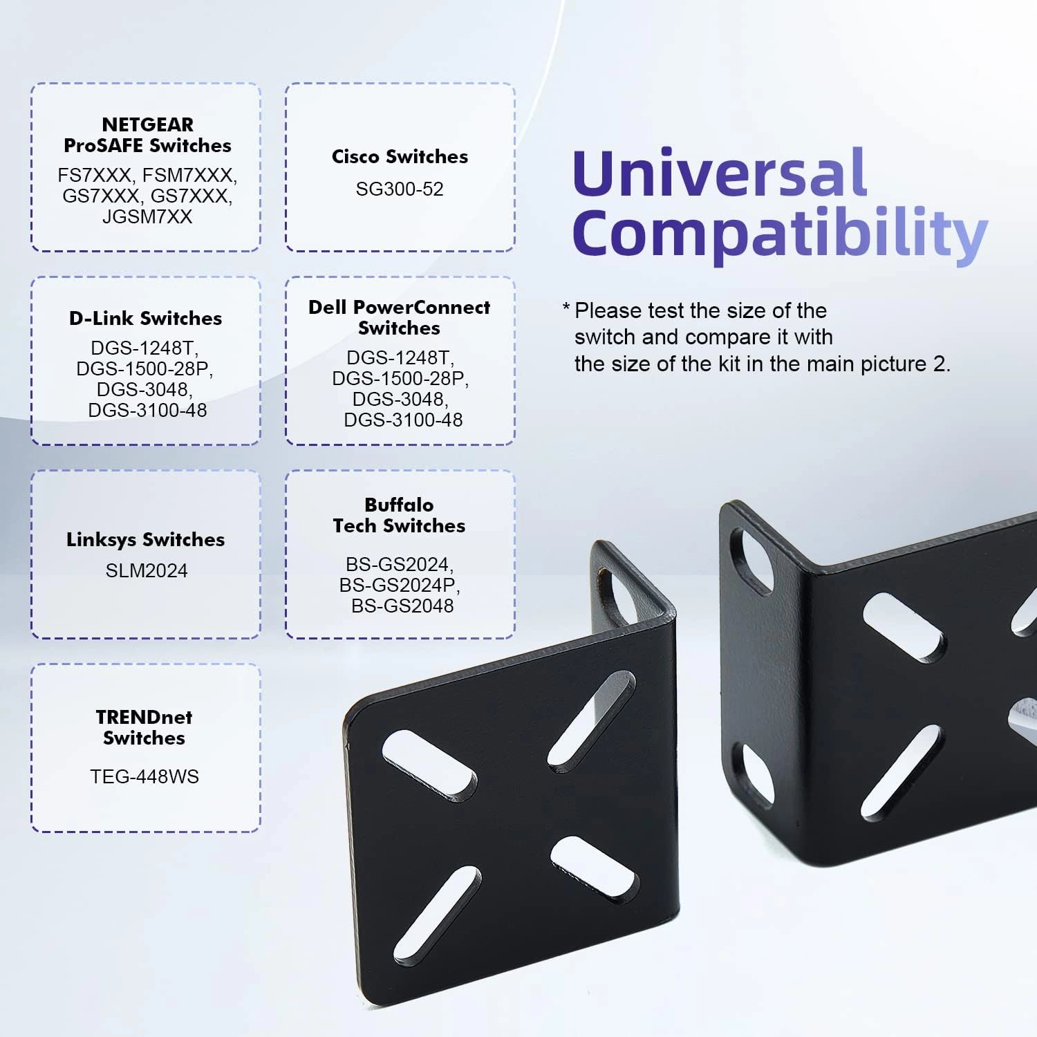 Rack Mount Kit Universal 1U Rack Ears with Adjustable Holes Distance, Compatible for Most Cisco, NETGEAR,Dell, D-Link, Linksys, TRENDnet and Buffalo Tech Switches