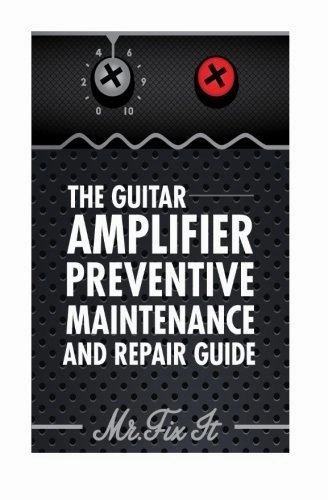 The Guitar Amplifier Preventive Maintenence and Repair Guide: A Non Technical Visual Guide For Identifying Bad Parts and Making Repairs to Your Amplifier by Mr James B Bingham (2015-05-27) Mass Market Paperback tube amplifier,valve amp,audiophile tube ster