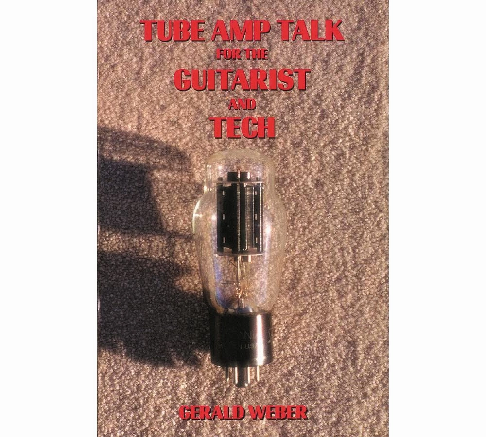 Tube Amp Talk for the Guitarist and Tech Paperback  December 1, 1997 tube amplifier,valve amp,audiophile tube stereo,